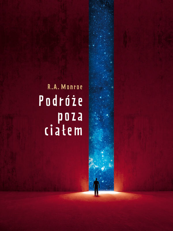 Podróże poza ciałem – Robert A. Monroe