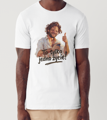 T-shirt „To tylko jedno życie!” męski rozm. XL - obrazek 3
