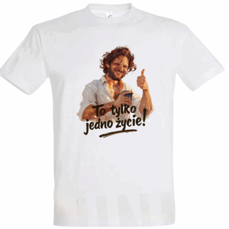 T-shirt „To tylko jedno życie!” męski rozm. L
