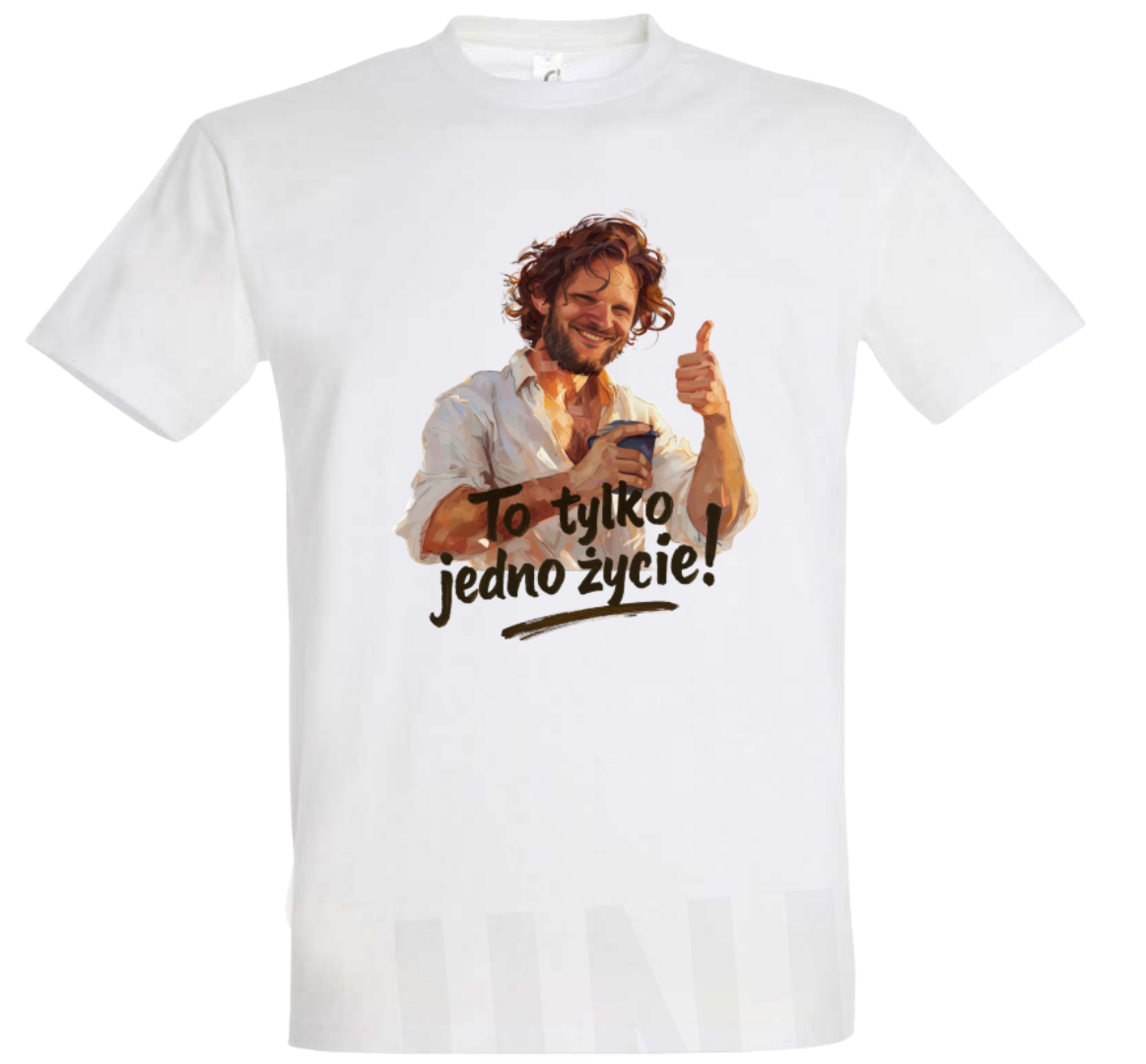 T-shirt „To tylko jedno życie!” męski rozm. XL