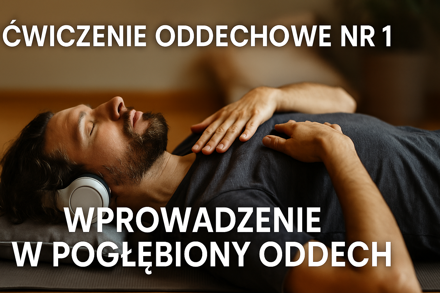 ĆWICZENIE ODDECHOWE NR 1