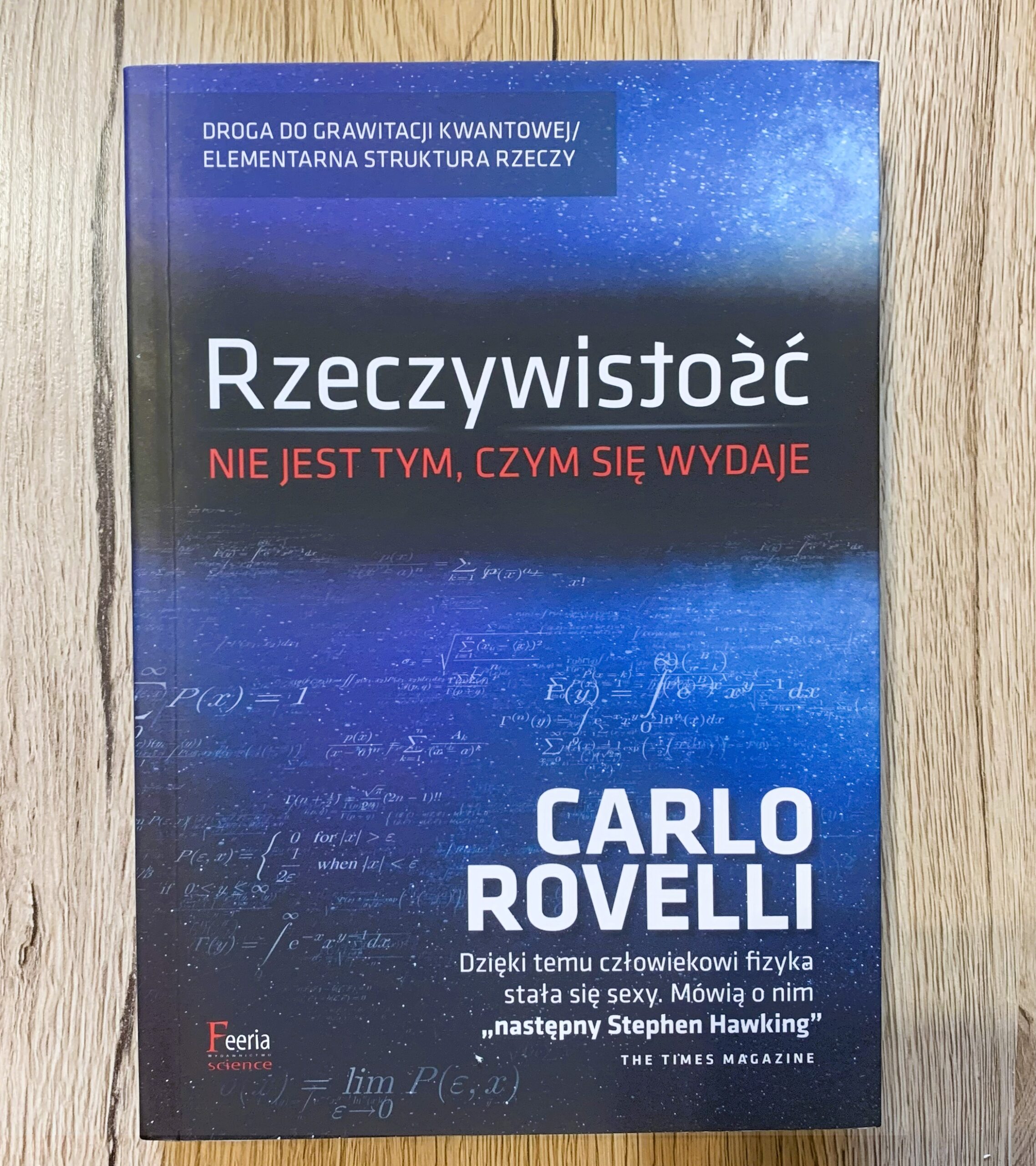 Rzeczywistość nie jest tym, czym się wydaje – Carlo Rovelli (biały kruk!) - obrazek 2